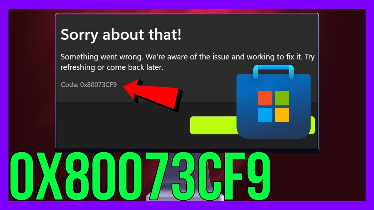 Microsoft Store Something Went Wrong (0x80073CF9) YouTube