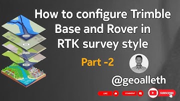 How to configure Trimble Base and Rover in RTK survey style @geoalleth