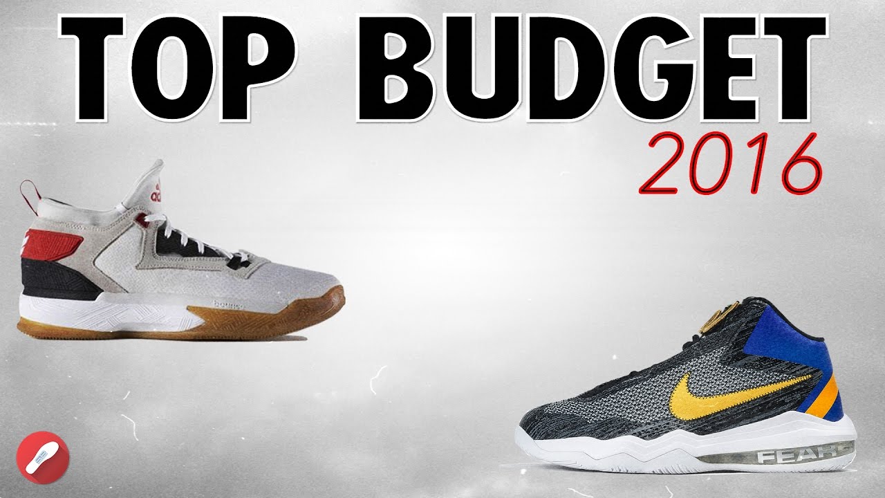 Top 5 Budget Model Basketball Shoes Of 2016 You Top 5 Budget Model Basketball Shoes Of 2016