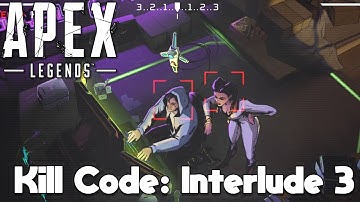 Apex Legends Kill Code: Interlude 3 (Radio Story)