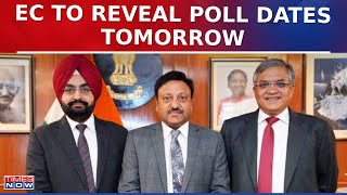 Election Commission To Announce Lok Sabha Poll Dates Tomorrow, Countdown To 2024 War Begins | News