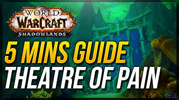 Theatre of Pain Guide ★ WoW Shadowlands Mythic Dungeon Walkthrough