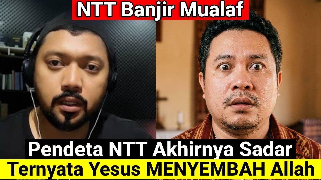 NTT Banjir MUALAF!! Pendeta Ini Akhirnya Sadar Bahwa Ternyata Yesus Menyembah Allah SWT