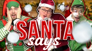 Extreme 'Simon Says' with Santa's Elves!