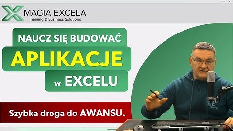 Aplikacje w Excelu - twoja droga do awansu