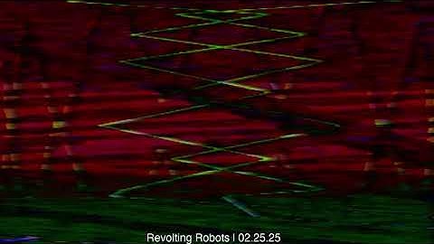 Revolting Robots | Drone Session Live | 02.25.25