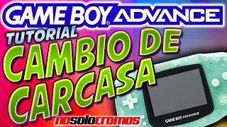 NINTENDO GAME BOY ADVANCE - CAMBIAR CARCASA  A GBA | TUTORIAL GAMER | NO SOLO CROMOS screenshot 4