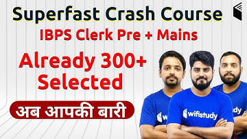 IBPS Clerk Pre + Mains | Superfast Crash Course | Already 300+ Selected