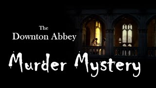 Downton Abbey: The Murder Mystery | Who Killed Kemal Pamuk?
