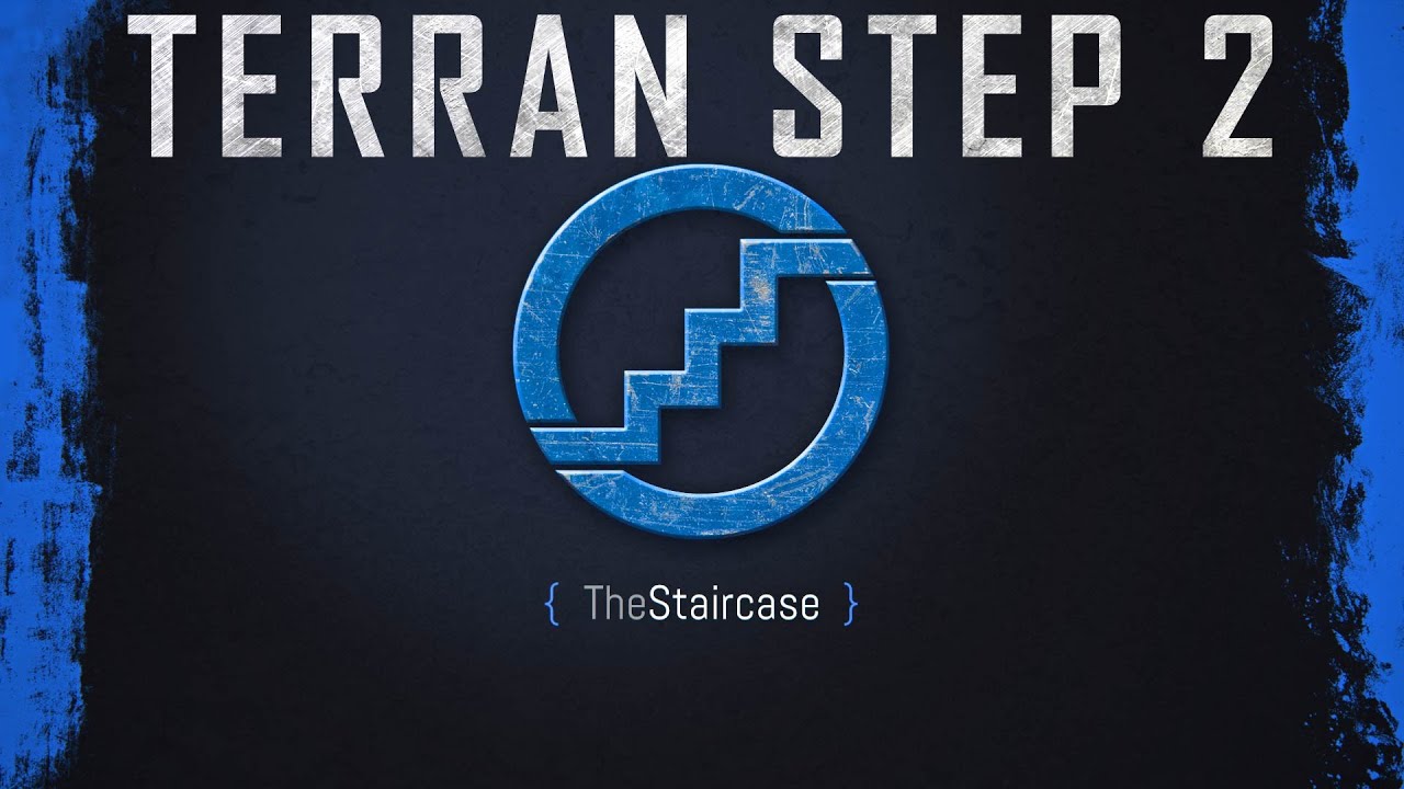 TheStaircase - Terran Step 2: Starcraft 2