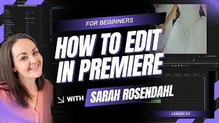Learn Premiere Pro Timeline Editing | Complete Beginner Guide (2025)  | Sarah Rosendahl