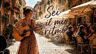 Sei il mio ritmo 🎸 | Italian Street Guitar Vibes #italianmusic #italianlovesongs #music Sei il mio ritmo 🎸 | Italian Street Guitar Vibes #italianmusic #italianlovesongs #music