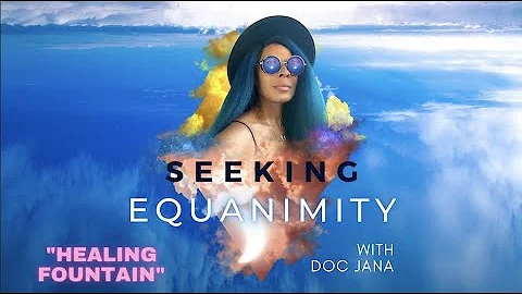 Seeking Equanimity Podcast: Healing Fountain