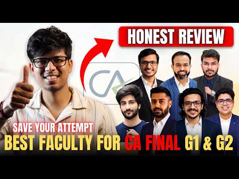 Best FACULTY for CA FINAL G1 & G2🔥Honest Reviews| Best coaching for CA FINAL | CA FINAL | ICAI
