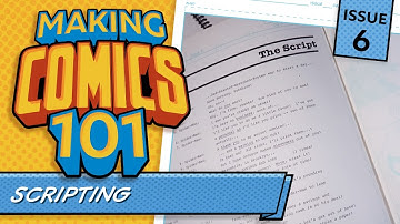 How Write A Script For Your Comic! Making Comics 101 #06