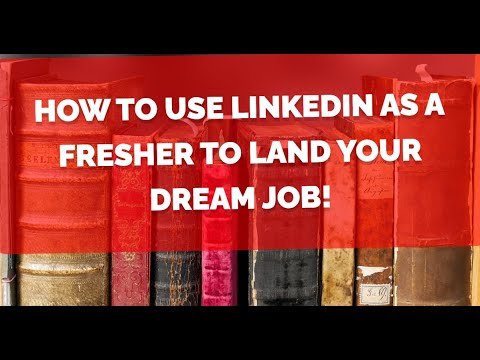 How to Use LinkedIn as a Fresher to Land Your Dream Job! - YouTube