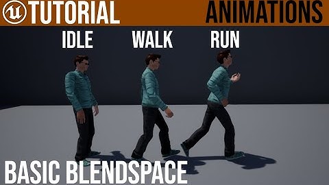 UE4 Basic Blend Space / Walk, Run, Idle, Jump