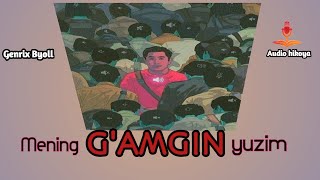 Mening G'amgin yuzim (hikoya) - Geynrix Byoll