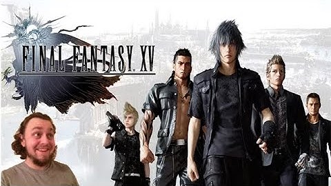 (ARCHIVE) ThoseBros Play - Final Fantasy XV - Part 1 - Stand By Me