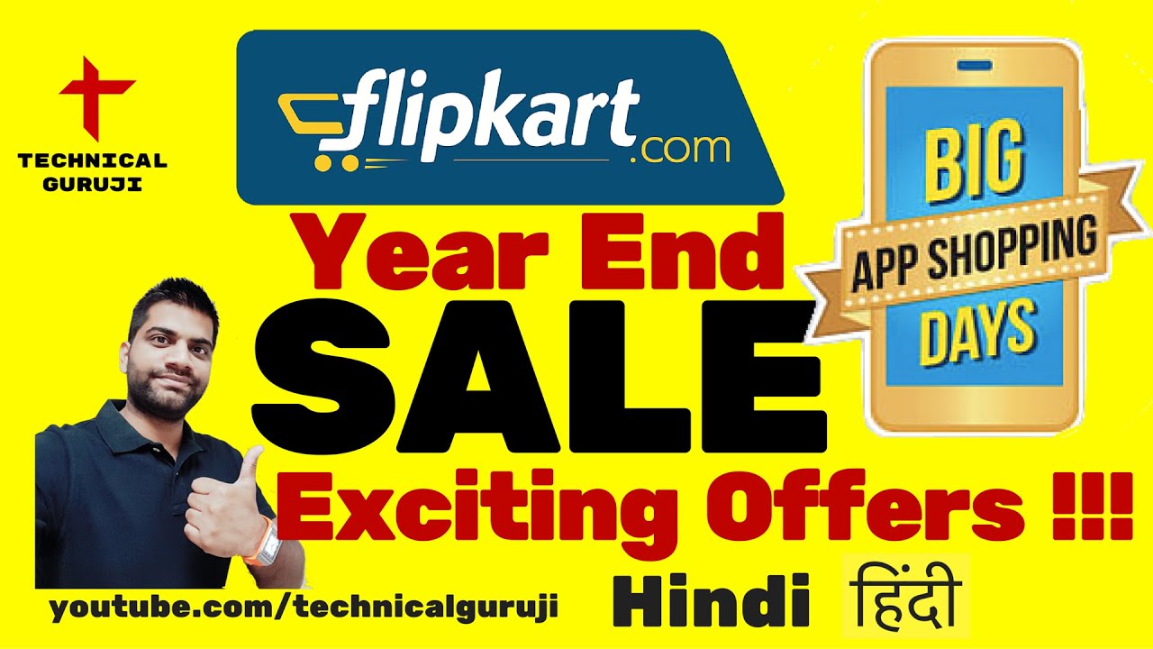 [Hindi] Flipkart Year End Sale | Exciting Offers: Go Grab them All https://techhindi.wordpress.com