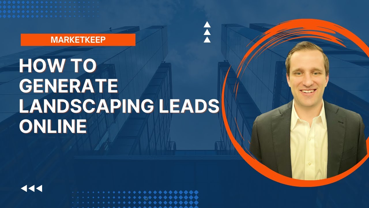 How to Generate Landscaping Leads Online | SEO for Landscapers