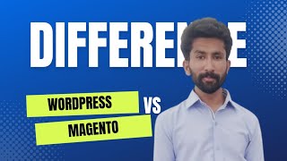 what is difference between wordpress and magento