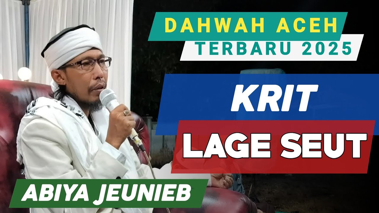 Krit Lage Seut || Terbaru 2025 Dakwah Abiya Jeunieb