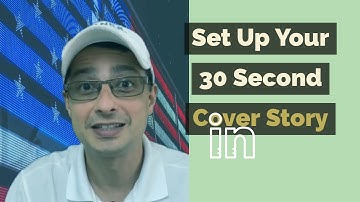 Set Up Your 30-Second LinkedIn Cover Story