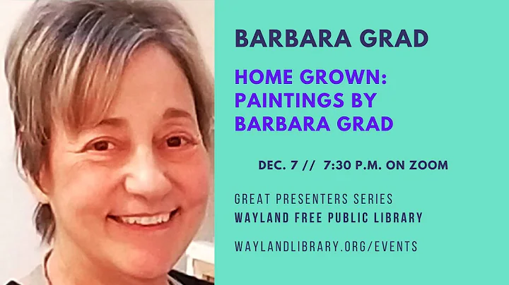 Great Presenters: Home Grown  Paintings by Barbara...