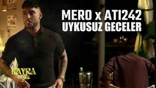 Mero & Ati242 - Uykusuz Geceler