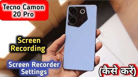 Tecno Camon 20 Pro screen recording, Tecno Camon 20 Pro screen recording setting, Tecno