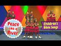 Peace like river | BF KIDS | Sunday School songs | Bible songs for kids | Kids action bible songs