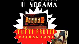 TUTI FRUTTI BALKAN BAND  -  TI ME IZLUĐUJEŠ