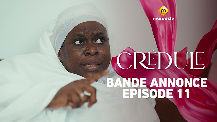 Série - Crédule - Saison 1 - Episode 11 - Bande annonce