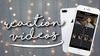 HOW TO MAKE REACTION VIDEOS ON IPHONE