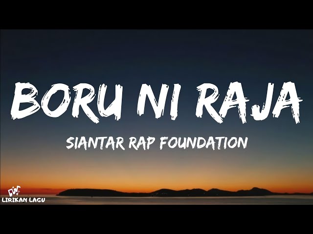 Siantar Rap Foundation - Boru Ni Raja (Lirik Lagu) class=