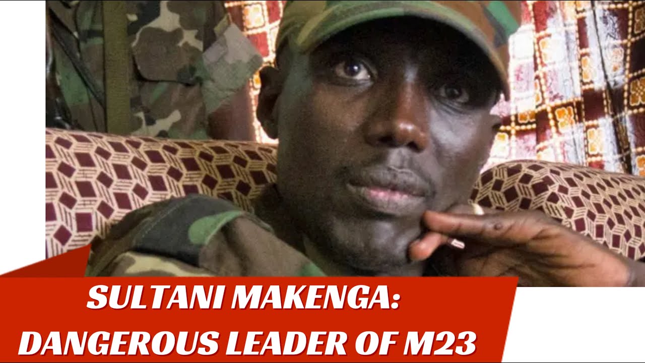 Sultani Makenga: Leader of M23, Strongest Warlord in DRC