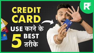 5 Best Ways to Use Credit Cards | Advantages and Disadvantages of Credit Card | Be Ghent