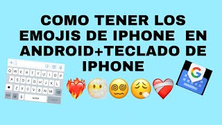 como tener emojis de iPhone+ teclado