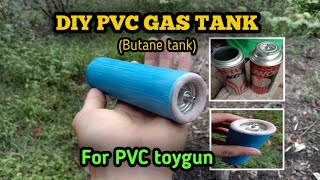 DIY butane gas tank for PVC toygun + shout out