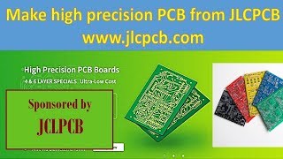 Make Quick hight quality low cost PCB from JLCPCB