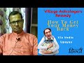 Village Astrologers Remedy - How To Get Your Money Back Via Vedic Upayas [Hindi]