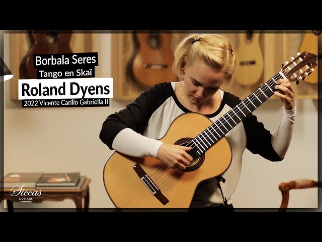 Borbala Seres plays Tango en Skaï by Roland Dyens on a 2022 Vicente Carillo Gabriella II