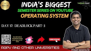 Day 17 | Deadlock Part-3 | RGPV University | All University | Pritesh Saklecha