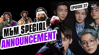 SPECIAL ANNOUNCEMENT | M&M PODCAST Ep.27