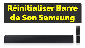 Comment réinitialiser Barre de Son Samsung sans télécommande