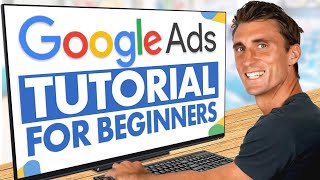 Google Ads Tutorial 2024  - Step by Step Adwords Course