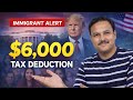 Seniors Immigrant Alert: $6,000 Extra Tax Deduction 2026 (Don’t Miss Out!)