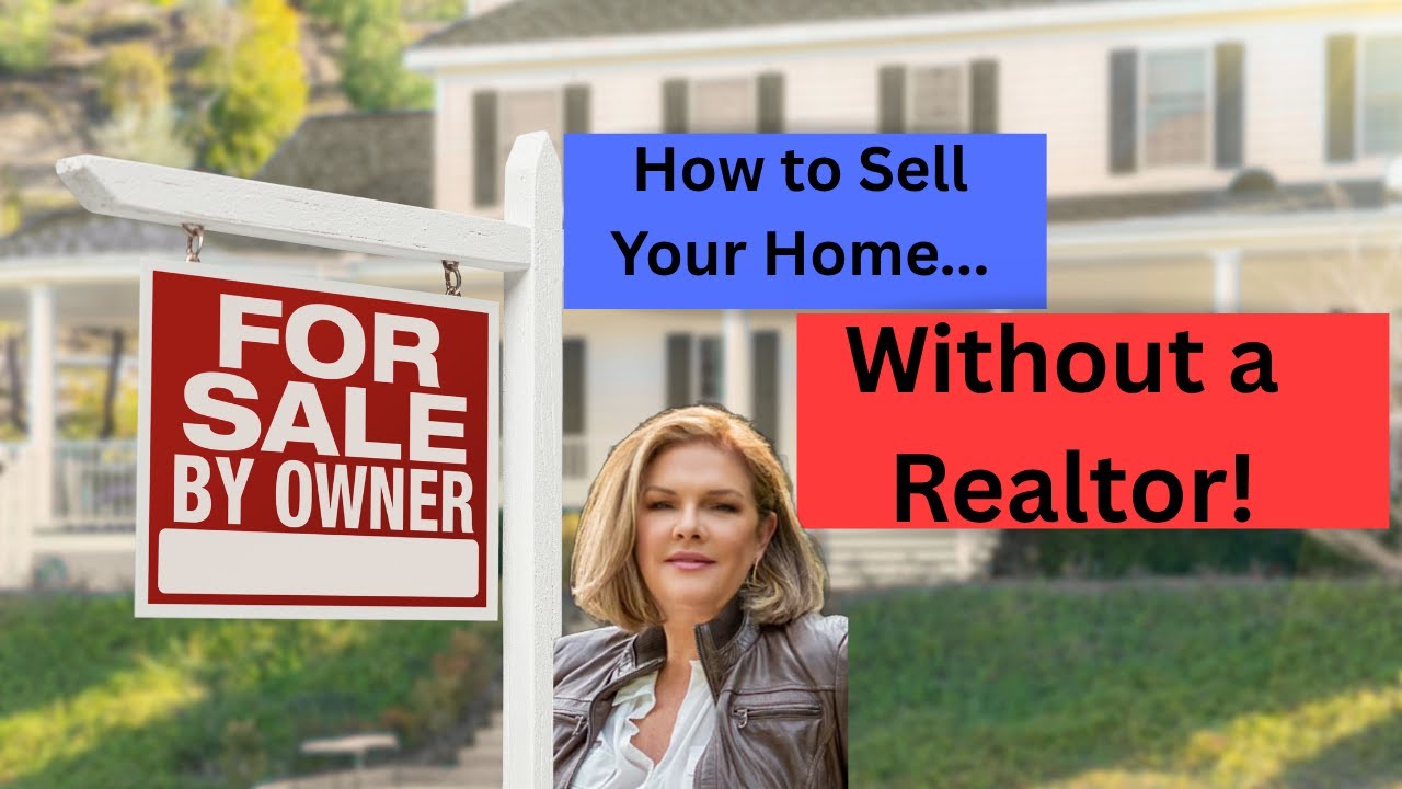 How to Sell Your Home Without a Realtor /For Sale By Owner - YouTube