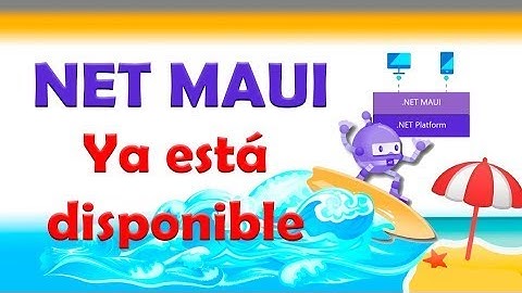 NET MAUI - Te cuento todo lo que debes sabes